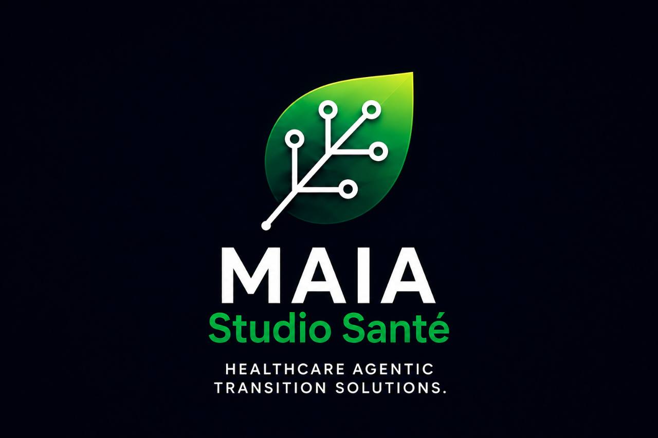 MAIA Studio Santé — Healthcare Agentic Transition Solutions.